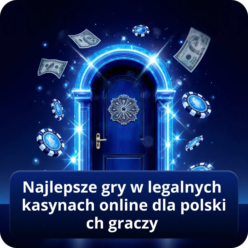 Najlepsze gry w legalnych kasynach online dla polskich graczy